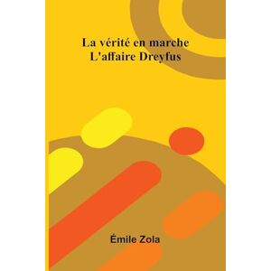Zola, mile Improvement in Fire-Arms and in the Apparatus Used Therewith (Edition1): L'Affaire Dreyfus Zola, mile Improvement in Fire-Arms and in the Apparatus Used Therewith (Edition1): L'Affaire Dreyfus