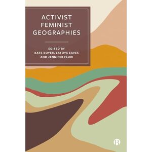 Activist Feminist Geographies Activist Feminist Geographies