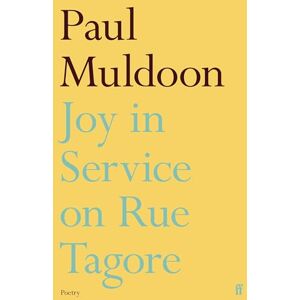 Muldoon, Paul Joy in Service on Rue Tagore Muldoon, Paul Joy in Service on Rue Tagore