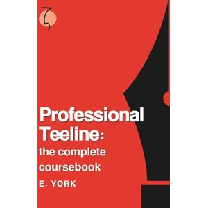 York, E. Professional Teeline: the complete coursebook: A modern guide to learning Teeline shorthand for students, journalists and professionals York, E. Professional Teeline: the complete coursebook: A modern guide to learning Teeline shorthand for students, journalists and professionals