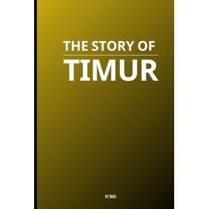 AA, M The Story of Timur AA, M The Story of Timur