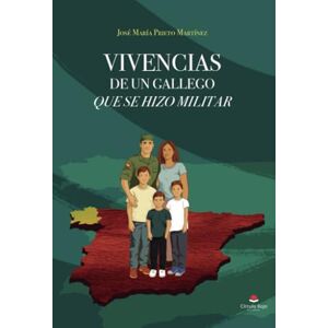 José María Prieto Martínez Vivencias de un gallego que se hizo militar José María Prieto Martínez Vivencias de un gallego que se hizo militar