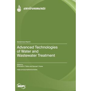 Advanced Technologies of Water and Wastewater Treatment Advanced Technologies of Water and Wastewater Treatment
