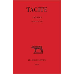 Tacite , Annales: Tome IV: Livres XIII-XVI: 22 (Collection Des Universites De France Serie Latine) Tacite , Annales: Tome IV: Livres XIII-XVI: 22 (Collection Des Universites De France Serie Latine)