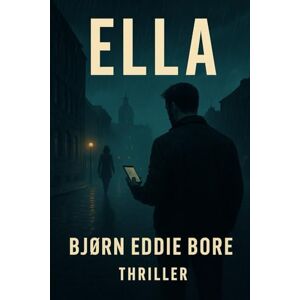 Bore, Björn Eddie Ella: Ein Hans-Leas-Thriller Bore, Björn Eddie Ella: Ein Hans-Leas-Thriller