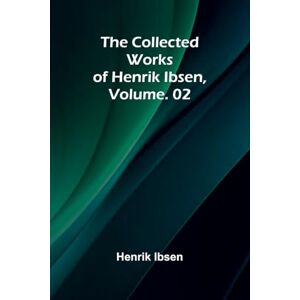 Ibsen, Henrik Anecdotal Recollections of the Congress of Vienna (Edition1) Ibsen, Henrik Anecdotal Recollections of the Congress of Vienna (Edition1)