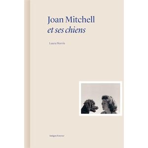 Morris, Laura Joan Mitchell and Her Dogs (French Edition): Vol 3 (Amigos Forever) Morris, Laura Joan Mitchell and Her Dogs (French Edition): Vol 3 (Amigos Forever)