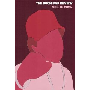 Hip-Hop, Everybody's The Boom Bap Review: Vol. 6: 2024 Hip-Hop, Everybody's The Boom Bap Review: Vol. 6: 2024