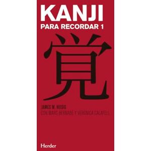 Heisig, James W Kanji Para Recordar I (Ne): Curso mnemotécnico para el aprendizaje de la escritura y el significado de los caracteres japoneses: 1 (fuera de colección) Heisig, James W Kanji Para Recordar I (Ne): Curso mnemotécnico para el aprendizaje de la escritura y el significado de los caracteres japoneses: 1 (fuera de colección)