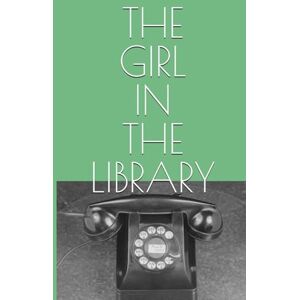 Tattle, J. A. The Girl in the Library: A Mystery (The Golden Horseshoe Mysteries) Tattle, J. A. The Girl in the Library: A Mystery (The Golden Horseshoe Mysteries)