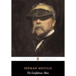 Melville, Herman The Confidence-man: His Masquerade (Penguin Classics) Melville, Herman The Confidence-man: His Masquerade (Penguin Classics)