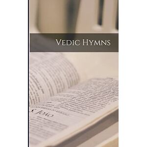 Anonymous Vedic Hymns Anonymous Vedic Hymns