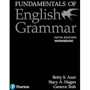 Azar, Betty Azar-Hagen Grammar (AE) 5th Edition Workbook Fundamentals of English Grammar (w Answer Key) Azar, Betty Azar-Hagen Grammar (AE) 5th Edition Workbook Fundamentals of English Grammar (w Answer Key)