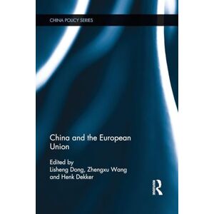 China and the European Union (China Policy Series) China and the European Union (China Policy Series)