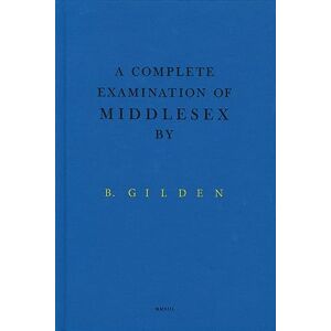 Bruce Gilden : A Complete Examination of Middlesex Bruce Gilden : A Complete Examination of Middlesex