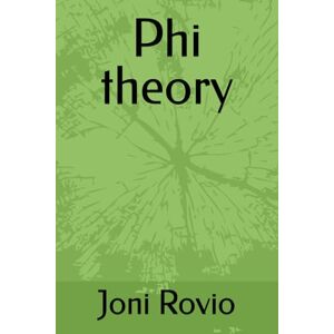 Rovio, Joni Phi Theory Rovio, Joni Phi Theory