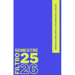 Bampa, Giulia Agenda Semestre Filtro Medicina 2025/26: 60 Giorni di studio guidato con metodo spaziato e intervallato, completamente organizzato! Chimica, Biologia e Fisica Bampa, Giulia Agenda Semestre Filtro Medicina 2025/26: 60 Giorni di studio guidato con metodo spaziato e intervallato, completamente organizzato! Chimica, Biologia e Fisica