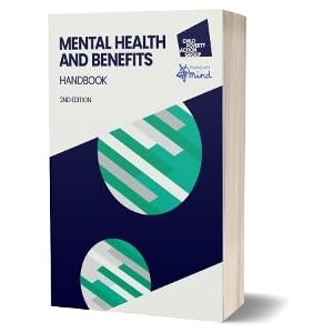 CPAG Mental Health and Benefits Handbook, 2nd edition CPAG Mental Health and Benefits Handbook, 2nd edition