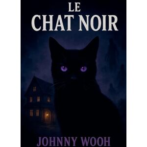 Wooh, Johnny Le chat noir Wooh, Johnny Le chat noir