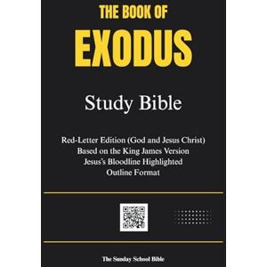 Benedict, Bruce The Book of Exodus: The Sunday School Bible (SSB) Translation Benedict, Bruce The Book of Exodus: The Sunday School Bible (SSB) Translation