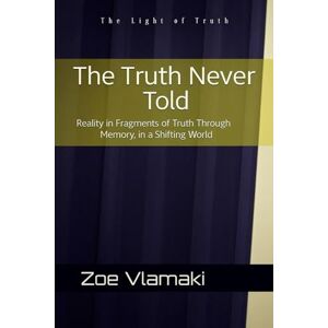 Vlamaki, Zoe The Truth Never Told Vlamaki, Zoe The Truth Never Told