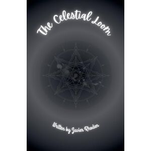 Rhoden, Javier The Celestial Loom Rhoden, Javier The Celestial Loom