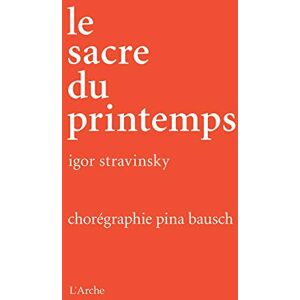 Bausch, Pina Le Sacre du printemps (coffret DVD) Bausch, Pina Le Sacre du printemps (coffret DVD)
