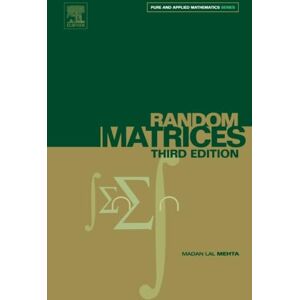 Mehta, Madan Lal Random Matrices Mehta, Madan Lal Random Matrices