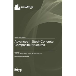 Advances in Steel-Concrete Composite Structures Advances in Steel-Concrete Composite Structures
