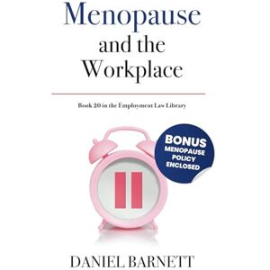 Barnett, Daniel Menopause and the Workplace: 20 (Employment Law Library) Barnett, Daniel Menopause and the Workplace: 20 (Employment Law Library)