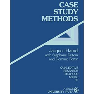 Jacques Hamel HAMEL: CASE STUDY METHODS (PAPER): 32 (Qualitative Research Methods) Jacques Hamel HAMEL: CASE STUDY METHODS (PAPER): 32 (Qualitative Research Methods)