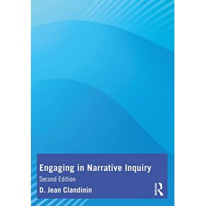 Clandinin, D. Jean Engaging in Narrative Inquiry Clandinin, D. Jean Engaging in Narrative Inquiry