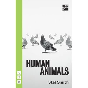Stef Smith Human Animals (NHB Modern Plays) Stef Smith Human Animals (NHB Modern Plays)