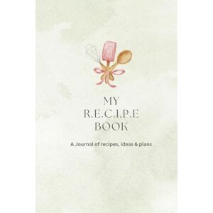 Reckon, Root My R.E.C.I.P.E. Book: A Journal of Recipes, Ideas, and Plans Reckon, Root My R.E.C.I.P.E. Book: A Journal of Recipes, Ideas, and Plans