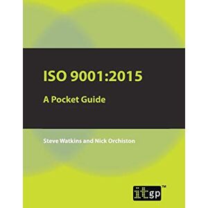 Watkins, Steve ISO 9001:2015: A Pocket Guide Watkins, Steve ISO 9001:2015: A Pocket Guide