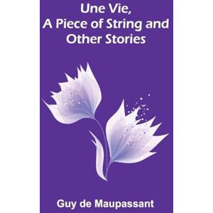de Maupassant, Guy Splashing Into Society (Edition1) de Maupassant, Guy Splashing Into Society (Edition1)