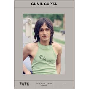 Tate Photography: Sunil Gupta (Tate Photography Series 3:2) Tate Photography: Sunil Gupta (Tate Photography Series 3:2)