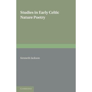 Jackson Studies in Early Celtic Nature Poetry Jackson Studies in Early Celtic Nature Poetry