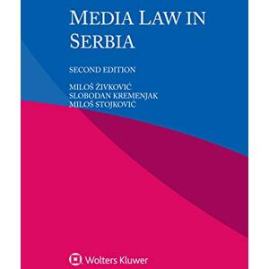 Kluwer Law International Media Law in Serbia Kluwer Law International Media Law in Serbia