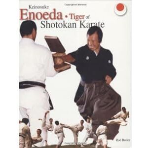 Butler, Rod Keinosuke Enoeda Tiger of Shotokan Karate Butler, Rod Keinosuke Enoeda Tiger of Shotokan Karate