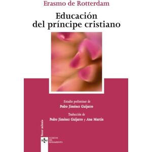 Rotterdam, Erasmo De Educacion Del Principe Cristiano / Education of the Christian Prince Rotterdam, Erasmo De Educacion Del Principe Cristiano / Education of the Christian Prince