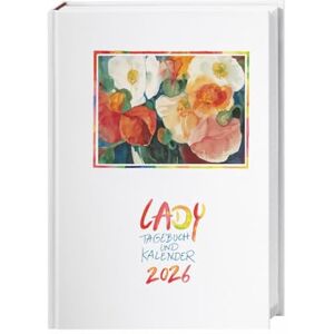 Lady Tagebuch A5 2026: Liebevoll gestalteter Taschenkalender mit Zitaten und Kunstwerken. Praktischer Buchkalender A5 2026 mit viel Raum für Notizen. Lady Tagebuch A5 2026: Liebevoll gestalteter Taschenkalender mit Zitaten und Kunstwerken. Praktischer Buchkalender A5 2026 mit viel Raum für Notizen.