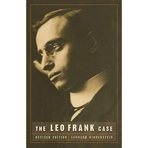 Leonard Dinnerstein The Leo Frank Case (Brown Thrasher Books) Leonard Dinnerstein The Leo Frank Case (Brown Thrasher Books)