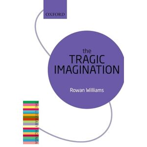 ROWAN, Rowan The Tragic Imagination: The Literary Agenda ROWAN, Rowan The Tragic Imagination: The Literary Agenda