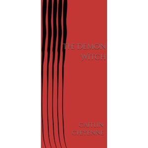 Cheyenne, Caitlin The Demon Witch (The Eladrin Princess) Cheyenne, Caitlin The Demon Witch (The Eladrin Princess)