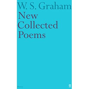 Graham, W.S. New Collected Poems Graham, W.S. New Collected Poems