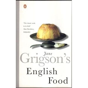 Grigson, Jane Jane Grigson's English Food Grigson, Jane Jane Grigson's English Food