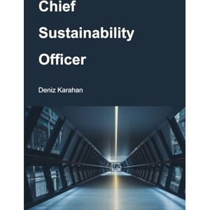 Karahan, Deniz Chief Sustainability Officer Karahan, Deniz Chief Sustainability Officer