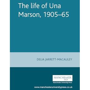 Jarrett-Macauley, Delia The Life of Una Marson, 1905–65 Jarrett-Macauley, Delia The Life of Una Marson, 1905–65