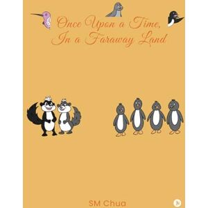 SM Chua Once Upon A Time, In A Faraway Land SM Chua Once Upon A Time, In A Faraway Land